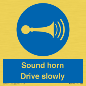 Sound horn Drive slowly